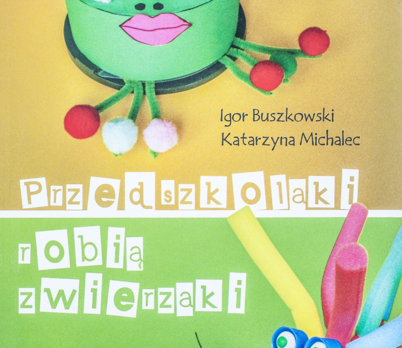 Przedszkolaki robią zwierzaki